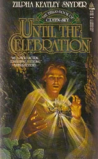Until the Celebration (Green Sky #3) by Zilpha Keatley Snyder