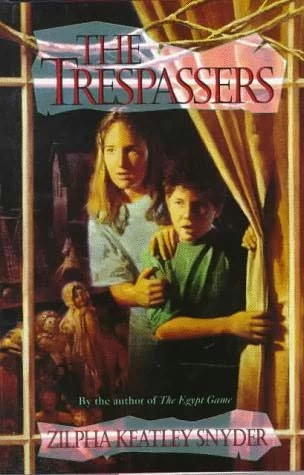 The Trespassers by Zilpha Keatley Snyder
