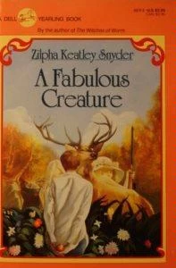 A Fabulous Creature by Zilpha Keatley Snyder