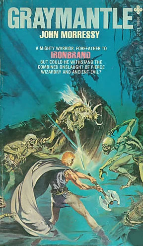 Graymantle (Iron Angel #2) by John Morressy