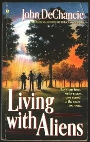 Living with Aliens by John DeChancie