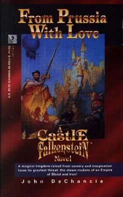 From Prussia with Love (Castle Falkenstein) by John DeChancie