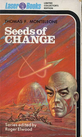 Seeds of Change by Thomas F. Monteleone