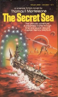 The Secret Sea by Thomas F. Monteleone