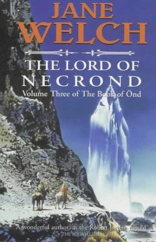 The Lord of Necrond (The Book of Önd #3) by Jane Welch