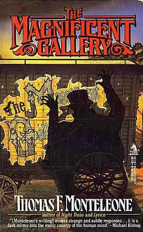The Magnificent Gallery by Thomas F. Monteleone
