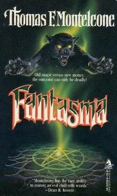 Fantasma by Thomas F. Monteleone
