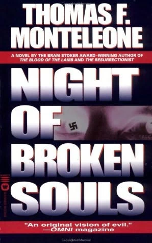 Night of Broken Souls by Thomas F. Monteleone