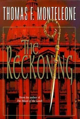 The Reckoning by Thomas F. Monteleone