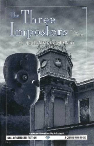 The Three Impostors and Other Stories (The Best Weird Tales of Arthur Machen #1) by Arthur Machen