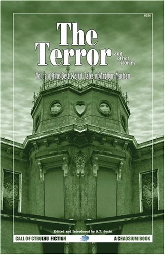 The Terror and Other Tales (The Best Weird Tales of Arthur Machen #3) by Arthur Machen