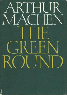 The Green Round by Arthur Machen