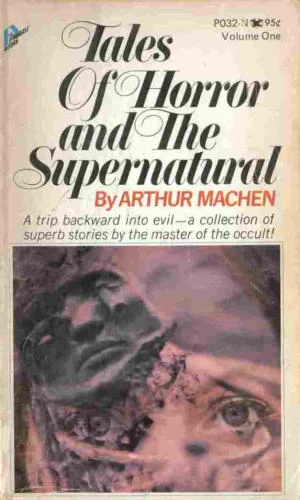 Tales of Horror and the Supernatural: Volume 1 by Arthur Machen