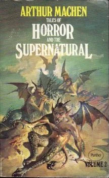 Tales of Horror and the Supernatural: Volume 2 by Arthur Machen