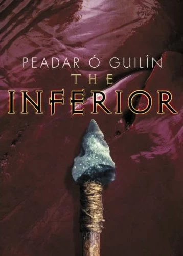 The Inferior (The Bone World Trilogy #1) by Peadar Ó Guilín