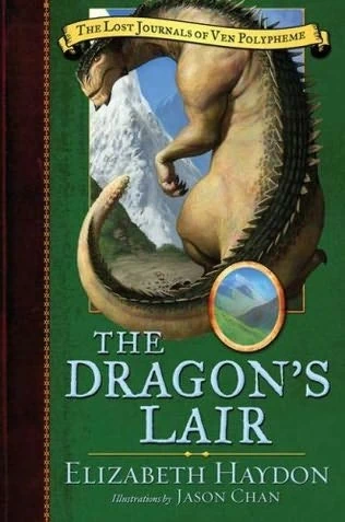The Dragon's Lair (The Lost Journals of Ven Polypheme #3) by Elizabeth Haydon