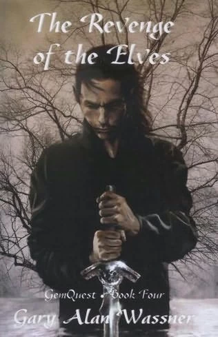 The Revenge of the Elves (GemQuest #4) by Gary Alan Wassner