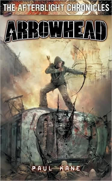 Arrowhead (The Afterblight Chronicles) by Paul Kane
