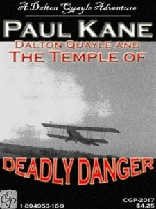 Dalton Quayle and the Temple of Deadly Danger (Dalton Quayle) by Paul Kane
