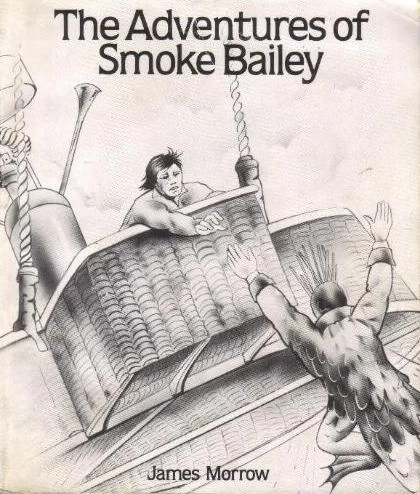 The Adventures of Smoke Bailey by James Morrow