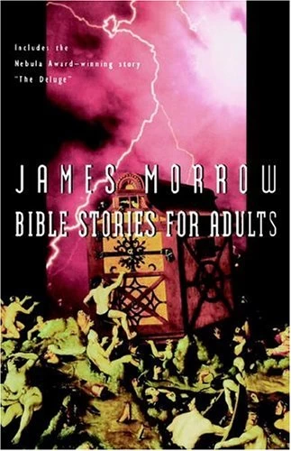 Bible Stories for Adults by James Morrow