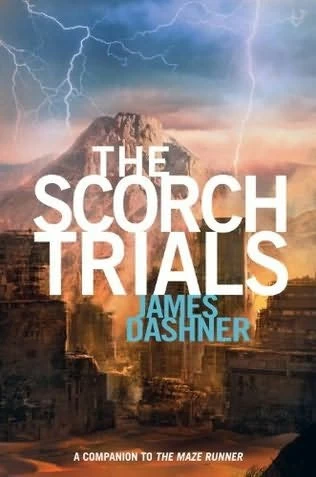 The Scorch Trials (The Maze Runner Series #2) by James Dashner