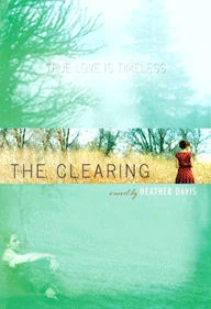The Clearing by Heather Davis