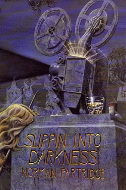 Slippin' into Darkness by Norman Partridge