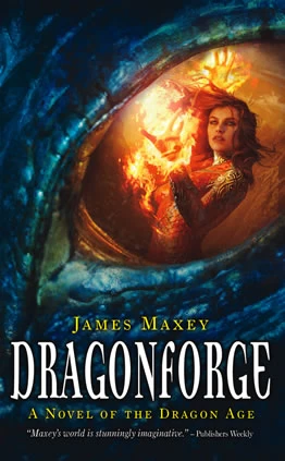 Dragonforge (Dragon Age #2) by James Maxey
