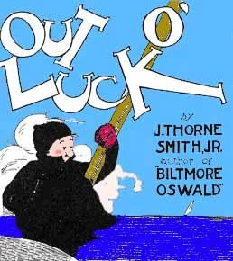 Out o' Luck: Biltmore Oswald Very Much at Sea (Biltmore Oswald #2) by Thorne Smith