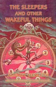 The Sleepers and Other Wakeful Things by August Derleth