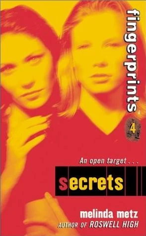 Secrets (Fingerprints #4) by Melinda Metz