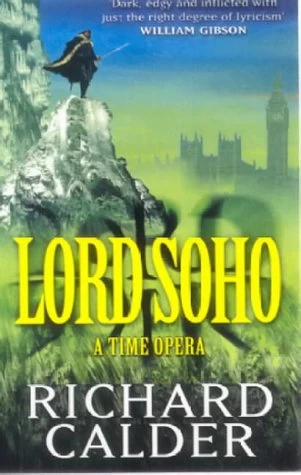 Lord Soho by Richard Calder