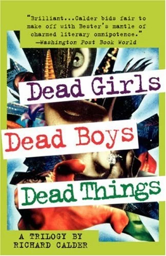 Dead Girls, Dead Boys, Dead Things (Dead Girls) by Richard Calder