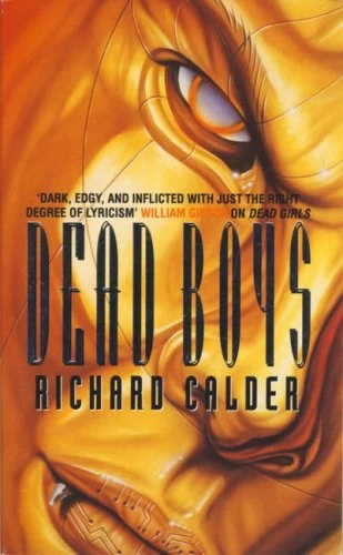 Dead Boys (Dead Girls #2) by Richard Calder