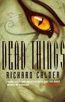 Dead Things (Dead Girls #3) by Richard Calder