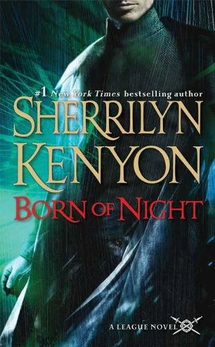 Born of Night (The League: Nemesis Rising #1) by Sherrilyn Kenyon