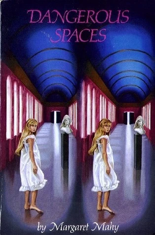 Dangerous Spaces by Margaret Mahy
