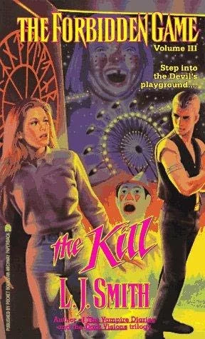 The Kill (The Forbidden Game #3) by L. J. Smith