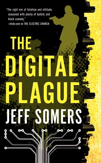 The Digital Plague (Avery Cates #2) by Jeff Somers