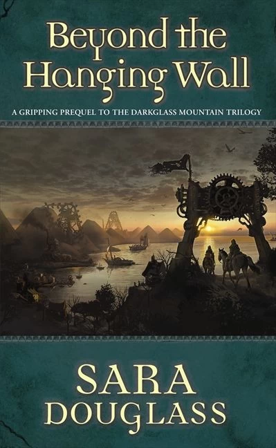 Beyond the Hanging Wall (The World of Tencendor) by Sara Douglass