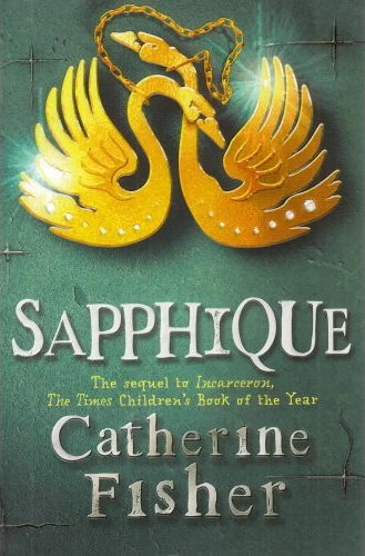 Sapphique (Incarceron #2) by Catherine Fisher