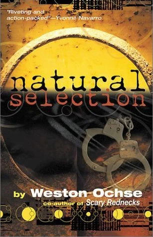 Natural Selection by Weston Ochse