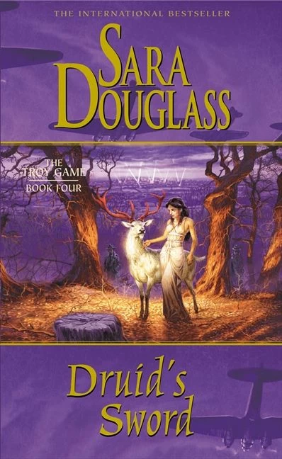 Druid's Sword (The Troy Game #4) by Sara Douglass