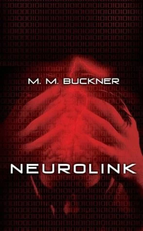 Neurolink by M. M. Buckner