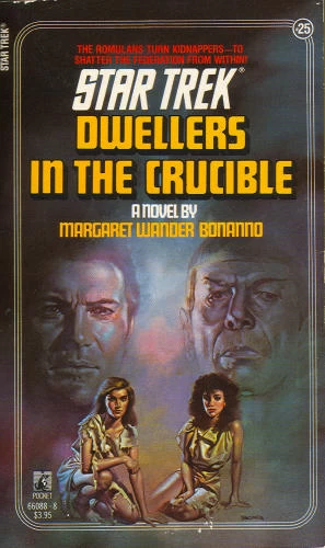 Dwellers in the Crucible (Star Trek: The Original Series (numbered novels) #25) by Margaret Wander Bonanno