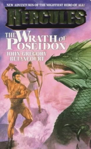 The Wrath of Poseidon (Hercules #1) by John Gregory Betancourt