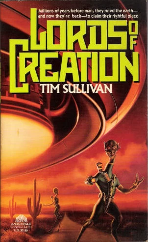 Lords of Creation by Tim Sullivan