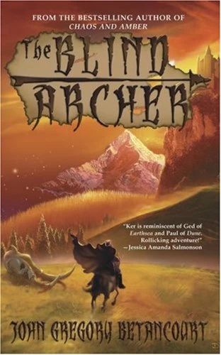 The Blind Archer by John Gregory Betancourt