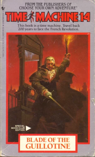 Blade of the Guillotine (Time Machine #14) by Arthur Byron Cover